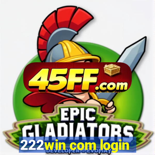 222win com login